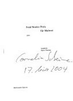 Fred Thieler Preis für Malerei 2004 [die Publikation erscheint anlässlich der Verleihung des "Fred Thieler Preises für Malerei" in der Berlinischen Galerie an Cornelia Schleime am 17. März 2004 und der Ausstellung im Lapidarium aus glei