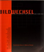 Bildwechsel: aktuelle Malerei aus Sachsen und Thüringen : 02.09. - 05.11.2000, Städtisches Museum Zwickau / Kunstsammlung Gera - Orangerie
