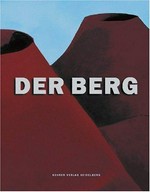 Der Berg [eine Ausstellung des Heidelberger Kunstvereins, 20. Oktober 2002 bis 19. Januar 2003]
