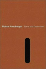 Richard Artschwager - Texts and interviews