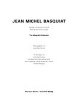 Jean Michel Basquiat: the Mugrabi Collection : Gemälde und Arbeiten auf Papier : [dieser Katalog erscheint anläßlich der Ausstellung im Museum Würth vom 27. September 2001 bis 1. Januar 2002]