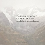 Darren Almond, Carl Blechen - Landschaften = Darren Almond, Carl Blechen - Landscapes
