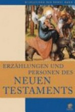 Erzählungen und Personen des Neuen Testaments