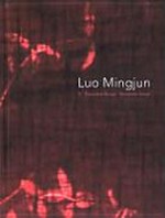 Luo Mingjun: Poussière rouge [cette publication paraît à l'occasion de l'exposition «Luo Mingjun - Poussière rouge», présentée au CentrePasquArt de Bienne du 29 juin au 31 août 2008] = Luo Mingjun: Verwehter Staub