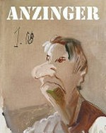 Anzinger [Lentos Kunstmuseum Linz, 26.11.2010 - 13.03.2011]