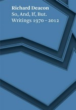 So, and, if, but: writings 1970 - 2012