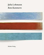 Julia Lohmann - Rote Kammern Julia Lohmann - Rote Kammern