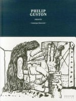 Philip Guston: prints : catalogue raisonné