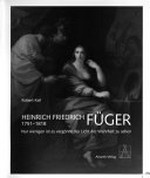 Heinrich Friedrich Füger 1751 - 1818: nur wenigen ist es vergönnt, das Licht der Wahrheit zu sehen