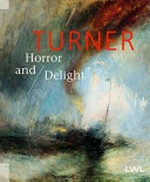 Turner - Horror and delight