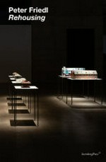Peter Friedl - Rehousing Peter Friedl - Rehousing