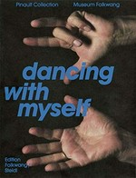 Dancing with myself: self-portrait and self-invention : works from the Pinault Collection