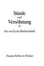 Sünde und Versöhnung in Jan van Eycks Hochzeitsbild
