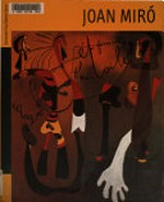 Joan Miró: Schnecke, Frau, Blume, Stern : Museum Kunst Palast Düsseldorf, 13.7. - 6.10.2002
