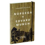 Noruega y Edvard Munch: cuaderno de viaje