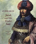Zurbaran - Jacob and his twelve sons: paintings from Auckland Castle
