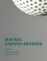 Rafael Lozano-Hemmer - pseudomatismos = Rafael Lozano-Hemmer - pseudomatisms