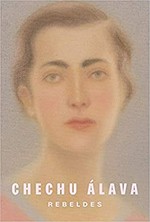 Chechu Álava, rebeldes: 27.1-29.3/2020 Chechu Álava, rebeldes: 27.1-29.3/2020
