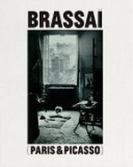 Brassaï: París & Picasso