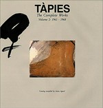 Tàpies: the complete works Vol. 2 1961 - 1968
