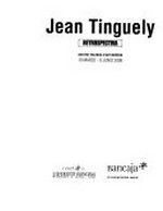 Jean Tinguely, retrospectiva: Institut Valencià d'Art Modern, 10 marzo - 8 junio 2008