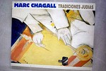 Marc Chagall: Tradiciones judías: 15 de enero - 11 de abril 1999, Fundación Juan March