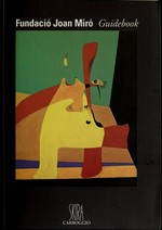 Fundació Joan Miró: guidebook