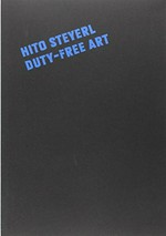 Hito Steyerl - Duty-free art