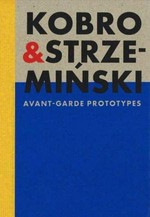 Katarzyna Kobro & Władysław Strzemiński: avant-garde prototypes