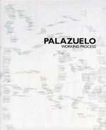 Palazuelo: working process [this catalogue has been published on occasion of the exhibition "Palazuelo: working process", presented at Museu d'Art Contemporani de Barcelona (14 December 2006 - 18 February 2007), and coproduced with Museo Guggenheim Bilbao (13 March - 10 June 2007)]