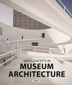 New concepts in museum architecture