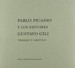 Pablo Picasso y los editores Gustavo Gili: trabajo y amistad