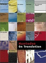 Muntadas on translation [published on the occasion of the exhibition "Muntadas. On Translation: Museum", organized by MACBA and presented from November 29, 2002 to February 9, 2003]