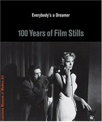 Starlight: 100 years of film stills: [this catalogue is published on the occasion of the exhibition "Starlight - 100 years of film stills", 13 October 2006 - 25 February 2007]