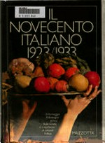 Mostra del novecento italiano (1923-1933) : [Palazzo della Prmanente, Milano, via F. Turati 34, 12 gennaio - 27 marzo 1983]