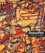 Dubuffet e l'arte dei graffiti [Brescia, Palazzo Martinengo 26 maggio - 6 ottobre 2002]