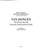 Van Dongen: du Nord et du Sud : Musée de Lodève, Hôtel du Cardinal de Fleury, 25 juin - 31 octobre 2004 = Van Dongen: from the North and the South