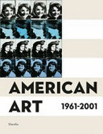 American art 1961-2001: the Walker Art Center collection