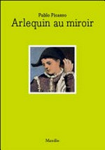 Pablo Picasso - Arlequin au miroir