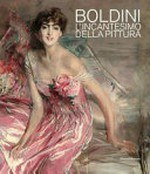 Boldini - L'incantesimo della pittura