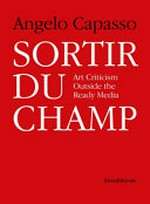 Sortir du champ: art criticism outside the ready media