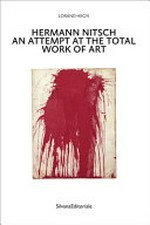 Hermann Nitsch - an attempt at the total work of art: three essays