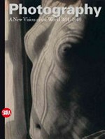 Photography: Vol. 2 A new vision of the world 1891 - 1940 / texts by Gerry Badger ... [et al.]