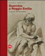 Guercino a Reggio Emilia: la genesi dell'invenzione