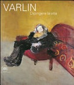 Varlin - Dipingere la vita