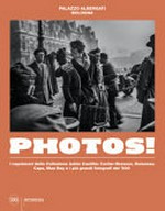 Photos! i capolavori della collezione Julián Castilla : Cartier-Bresson, Doisneau, Capa, Man Ray e i più grandi fotografi del '900