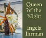Queen of the night: Ingela Ihrman Queen of the night: Ingela Ihrman