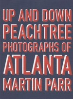 Up and down peachtree - Photographs of Atlanta