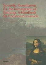 Scientific examination for the investigation of paintings: a handbook for conservator-restorers