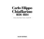 Carlo Filippo Chiaffarino, 1856-1884: Genova, Palazzo Bianco, 4 marzo-26 aprile 1987